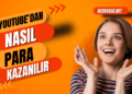 YouTube’dan Para Kazanmak