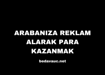 Arabanıza Reklam Alarak Para Kazanmak