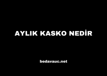 Aylık Kasko Nedir, Fiyatları Nelerdir?