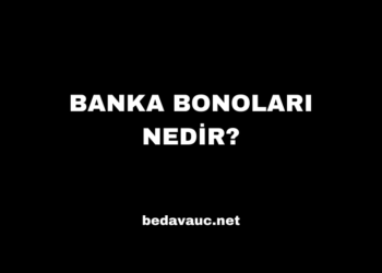 Banka Bonoları Nedir?
