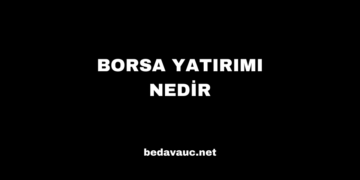 Borsa Yatırımı Nedir, Avantajları ve Riskleri Nelerdir?