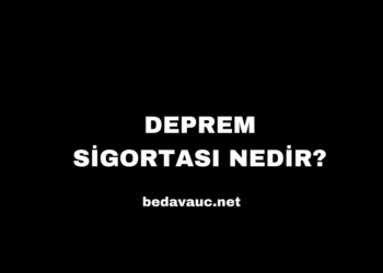 Deprem Sigortası Nedir?