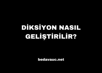 Diksiyon Nasıl Geliştirilir?