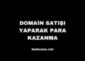 Domain Satışı Yaparak Para Kazanma
