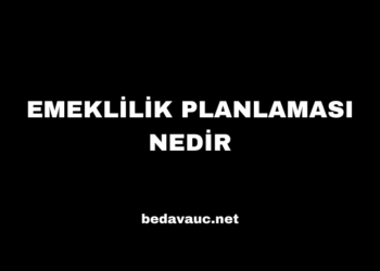 Emeklilik Planlaması Nedir, Nasıl Yapılır ve Neden Önemlidir?