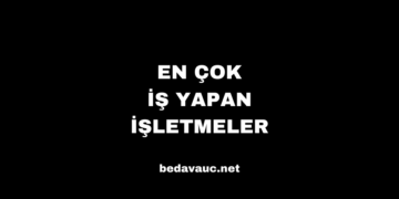 En Çok İş Yapan İşletmeler