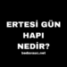 Ertesi Gün Hapı Nedir? Kullanımı, Avantajları ve Riskleri Nelerdir?