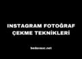 Instagram Fotoğraf Çekme Teknikleri