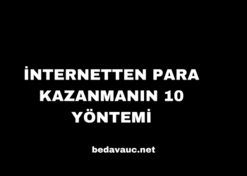 İnternetten Para Kazanmanın 10 Yöntemi