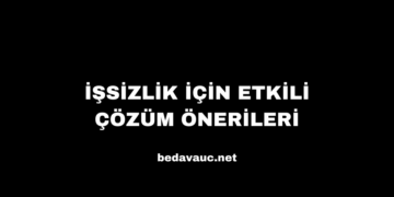 İşsizlik İçin Etkili Çözüm Önerileri