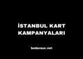 İstanbul Kart Kampanyaları (Güncel)