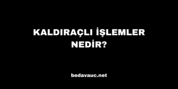 Kaldıraçlı İşlemler Nedir?