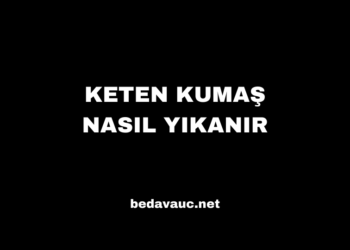 Keten Kumaş Nasıl Yıkanır