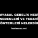 Kimyasal Gebelik Nedir? Nedenleri ve Tedavi Yöntemleri Nelerdir?