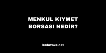 Menkul Kıymet Borsası Nedir?