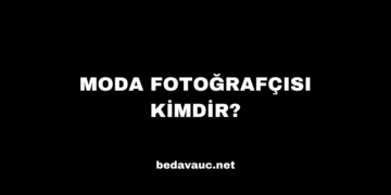 Moda Fotoğrafçısı Kimdir?