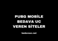 PUBG Mobile Bedava UC Veren Siteler