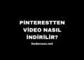 Pinterestten Video Nasıl İndirilir? Pinterest Mobilden Video İndirme Nasıl Yapılır?