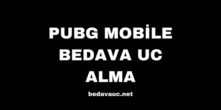 Pubg Mobile Bedava UC Alma Yöntemleri