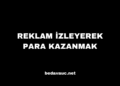 Reklam İzleyerek Para Kazanmak