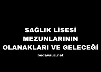 Sağlık Lisesi Mezunlarının Olanakları ve Geleceği