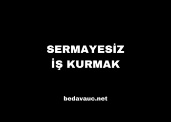 Sermayesiz İş Kurmak