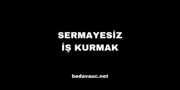 Sermayesiz İş Kurmak