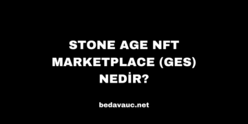 Stone Age NFT Marketplace (GES) Nedir?