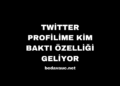 Twitter Mesajlarını Sadece Mavi Tikiniz Varsa Kullanabiliyorsunuz! Twitter Profilime Kim Baktı Özelliği Geliyor