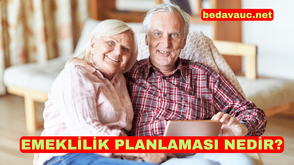 Emeklilik Planlaması Nedir