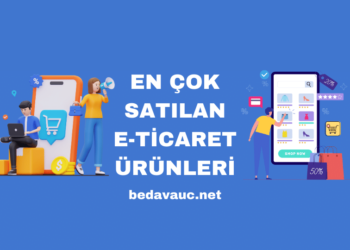 En Çok Satılan E-Ticaret Ürünleri