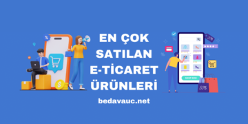 En Çok Satılan E-Ticaret Ürünleri