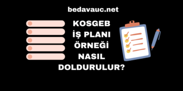 KOSGEB İş Planı Örneği Nasıl Doldurulur