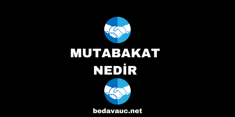 Mutabakat Nedir