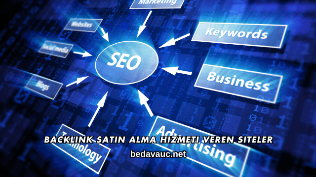 Backlink Satın Alma Hizmeti Veren Siteler