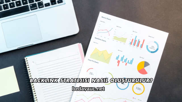 Backlink Stratejisi Nasıl Oluşturulur?