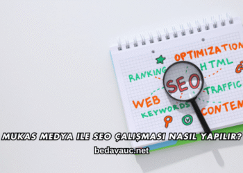 Mukas Medya ile SEO Çalışması Nasıl Yapılır?